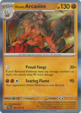 100 - Hisuian Arcanine - TWM