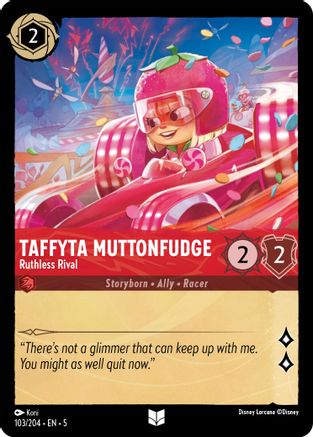 103 - Taffyta Muttonfudge - Ruthless Rival - Shimmering Skies