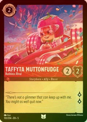 103 - Taffyta Muttonfudge - Ruthless Rival - Shimmering Skies